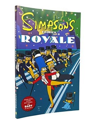 Simpsons Comics Royale: A Super-Sized Simpson Soiree (Simps... by Groening, Matt