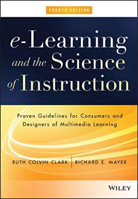 e-Learning and the Science of Instruction by Ruth Clark