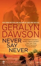 Never Say Never by Geralyn Dawson (2007, Uk- a Format Paperback)