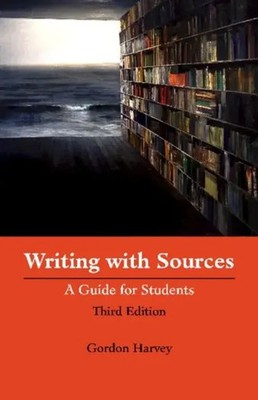Writing with Sources | A Guide for Students | Gordon Harvey | Englisch | Buch