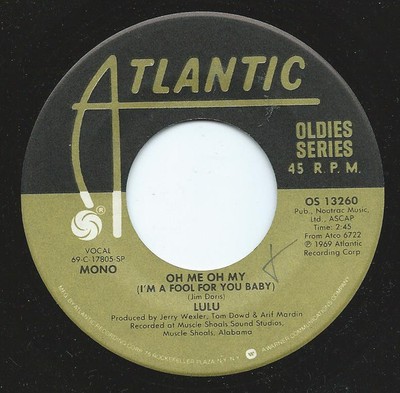 Lulu - Oh Me Oh My (I'm A Fool For You Baby) / Hum A Song (From Your Heart) 0 7''
