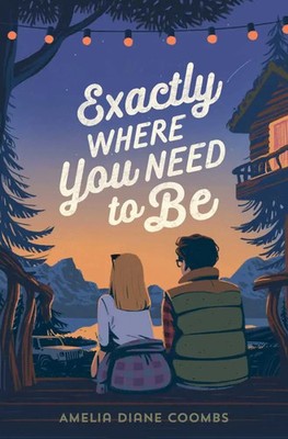 Amelia Diane Coombs | Exactly Where You Need to Be | Taschenbuch | Englisch