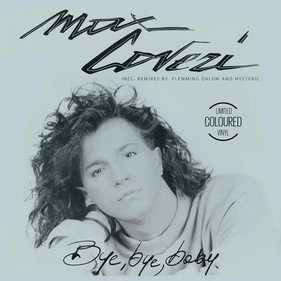 Italo Maxi Max Coveri Bye Bye Baby - Limited Edition Coloured Vinyl 12'' Maxi