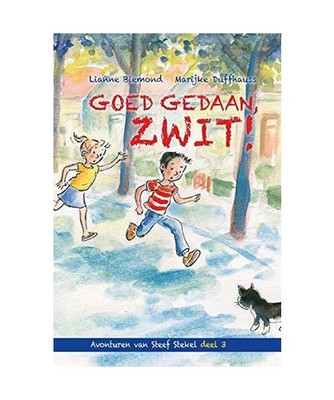 Goed gedaan, Zwit! [Avonturen van Steef Stekel, Band 3], Biemond, Lianne