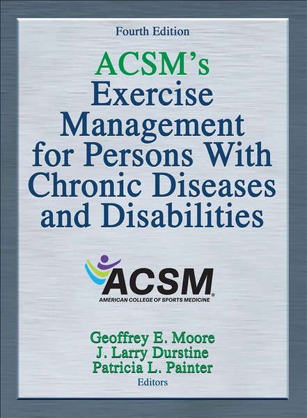 Acsm's Exercise Management For Persons With Chronic Diseases And Disabilities-image