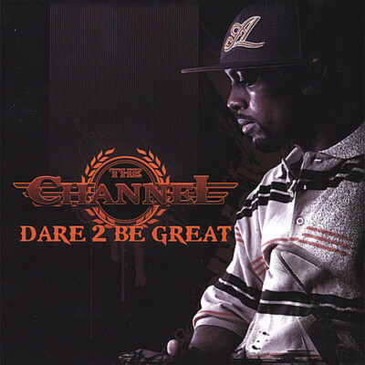 Dare2Be Great by The Channel (CD, 2007)
