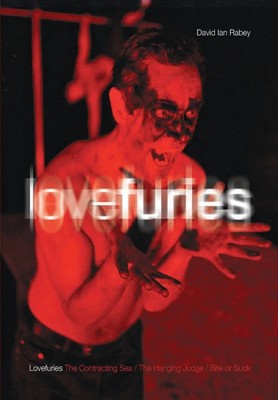 Lovefuries The Contracting Sea; The Hanging Judge; Bite or Suck David Ian Rabey