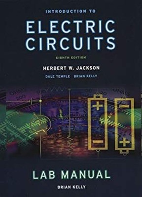 Introduction to Electrical Circuits Student Lab Manual