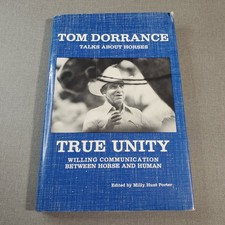 True Unity Tom Dorrance 1993 6th Printing Hor...