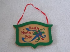 Wood Sign " The North Pole " Christmas Ornament