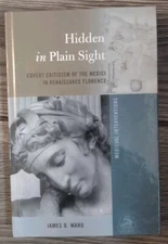 James O. Ward  Hidden in Plain Sight Criticism Of Medici Hardback