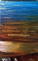 Ruth O'callaghan | An Unfinished Sufficiency | Taschenbuch | Englisch (2015)