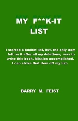 My F**k-It List by Barry M. Feist (English) Paperback Book