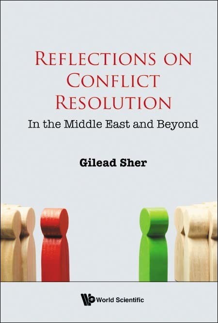 REFLECTIONS ON CONFLICT RESOLUTION by Gilead Sher (Hardback Book) - Image 4