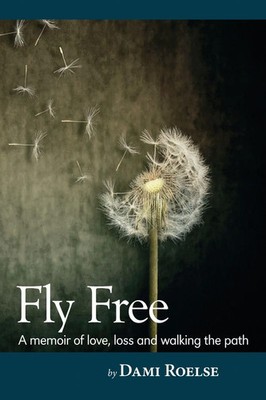 Fly Free Dami Roelse Taschenbuch Englisch 2024 Transformation Travel