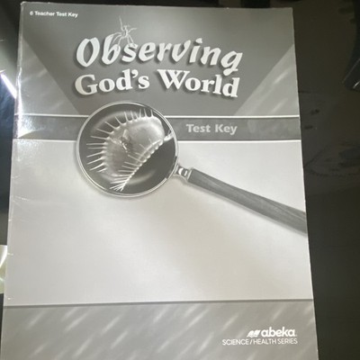 Abeka Observing God's World Test Key Teacher's Edition Science/Health Elem