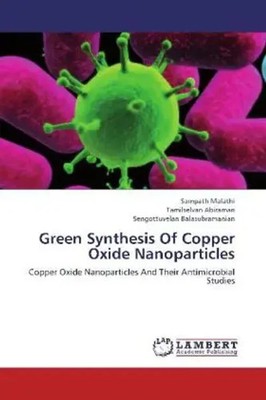Sampath Malathi (u. a.) | Green Synthesis Of Copper Oxide Nanoparticles | Buch