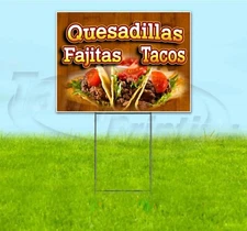 QUESADILLAS FAJITAS TACOS 18x24 Yard Sign WITH STAKE Corrugated Bandit SPANISH