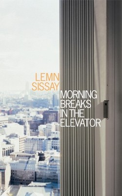 Morning Breaks In The Elevator by Lemn Sissay (Paperback Book)