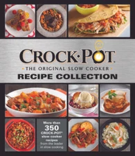 CROCK-POTÂ® Recipe Collection - Hardcover - VERY GOOD