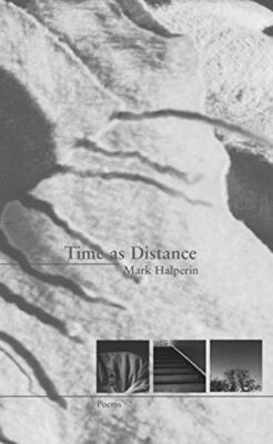Time as Distance by Mark Halperin (Paperback, 2001)