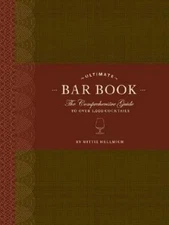 The Ultimate Bar Book: The Comprehensive Guide to Over 1,000 Cocktails...