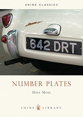 Nummernschilder: Eine Geschichte des Fahrzeugscheins in Großbritannien:... - Moss, Dave