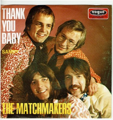 7'' Single,  The Matchmakers  -Thank  You Baby  /  Sandy