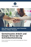 Ana MaríA Antonieta LeóN PazmiñO (U. A.) | Gemeinsame Arbeit Und Google Drive...