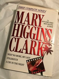 Mary Higgins Clark THREE COMPLETE NOVELS Clark 1992 First Edition 15th ...