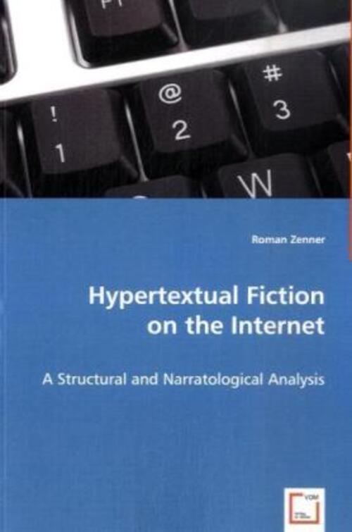 Thumbnail - Roman Zenner | Hypertextual Fiction On The Internet | Taschenbuch |