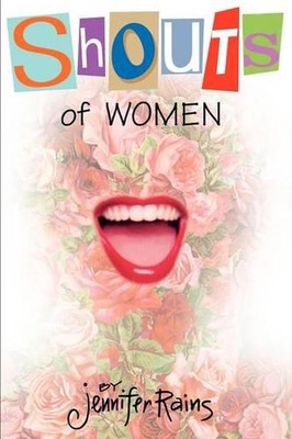 Shouts of Women by Jennifer Rains (English) Paperback Book