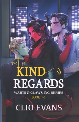 Not So Kind Regards (MMW Monster Romance) (Warts & Claws Inc. Series)