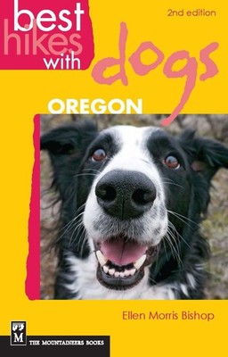 Best Hikes with Dogs Oregon: 2nd Edition - Bishop, Ellen Morris - Good - See...