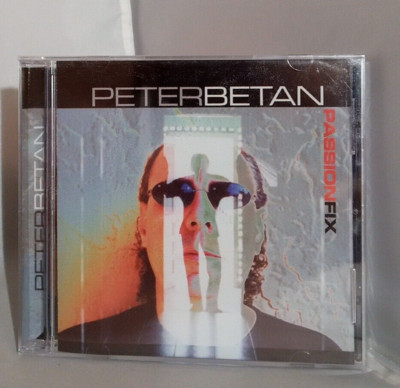 Peter Betan: Passion Fix - 2004 Higher Ground Music CD Release - New Sealed