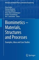 Biomimetics -- Materials, Structures And Processes Petra Gruber