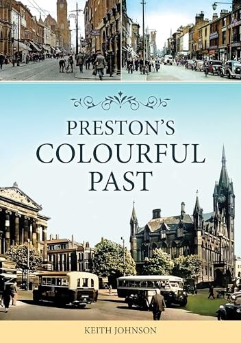 Preston's Colourful Past by Keith Johnson (PB 2026) - Image 6