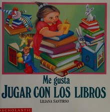 ME GUSTA JUGAR CON LOS LIBROS HVA0041 Liliana Santirso