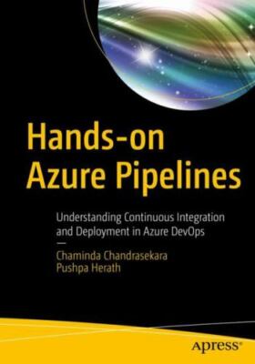 Hands-on Azure Pipelines : Understanding Continuous Integration and Deploymen...