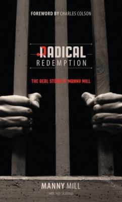 Radical Redemption: The Real Story of Manny Mi- 0802408834, paperback, Mill, new
