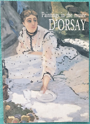Paintings In The Musee D'orsay 1988 Trade Paperback 160 Pages By Anne Distel