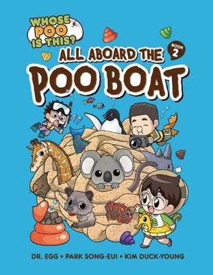 All Aboard the Poo Boat: Book 2 by Duck-Young Kim Paperback Book