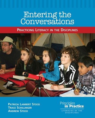 Entering the Conversations: Practicing Literacy in the Disciplines (Principl...