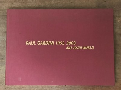 Raul Gardini 1993 2003 Ideen Träume Unternehmen