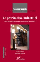 Le Patrimoine Industriel Entre MéMoire Des Lieux Et Marketing De La MéMoire Buch