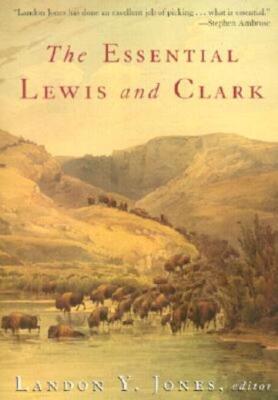 The Essential Lewis And Clark