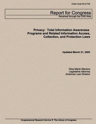 Privacy: Total Information Awareness Programs and Related Information Access, Co
