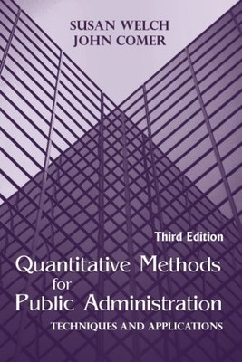 QUANTITATIVE METHODS FOR PUBLIC ADMINISTRATION: TECHNIQUES By Susan Welsh & John