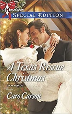 A Texas Rescue Christmas Mass Market Paperbound Caro Carson
