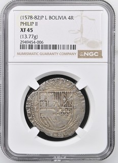 (1578 82)P L BOLIVIA PHILIP II 4 REALES SILVER COIN NGC XF 45 TOP POP!!